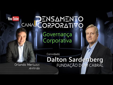 12º Episódio | Conselho de Administração e Governança, com Dalton Sardenberg (Fundação Dom Cabral)