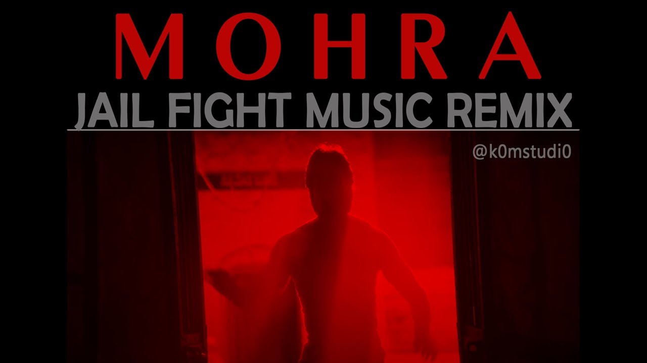 MOHRA    JAIL MUSIC REMIX