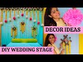 DIY YOUR WEDDING STAGE DECORATION | LOW COST | HALDI | MEHENDI STAGE DECOR IDEAS AT HOME