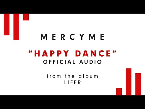 MercyMe Happy Dance Audio