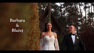Barbara &amp; Błażej Teledysk Ślubny 2022 wedding trailer | Paweł Bielecki Filmowanie