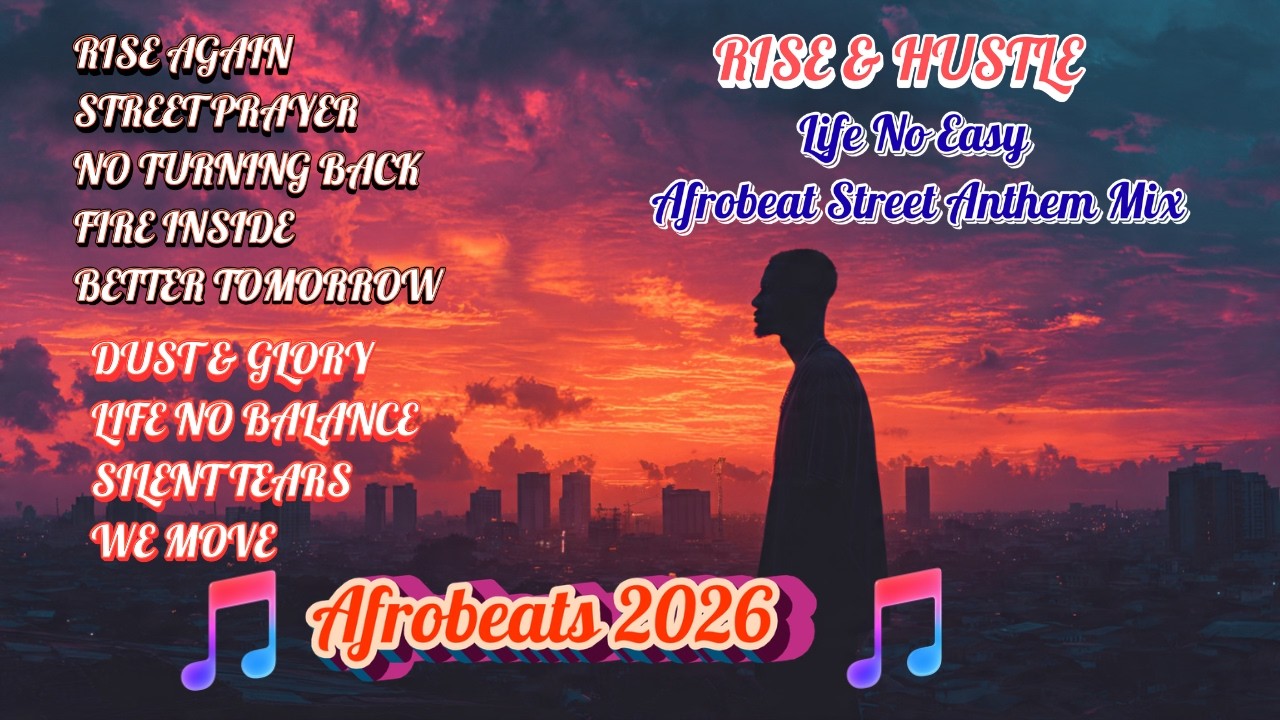 Nigeria Afrobeats 2026 | Rise, Hustle & Win