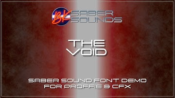 The Void - Saber Font Demo for Proffie, GHv3 and CFX