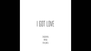 Miyagi, Эндшпиль feat. Рем Дигга - I Got Love Miyagi, Эндшпиль feat. Рем Дигга - I Got Love