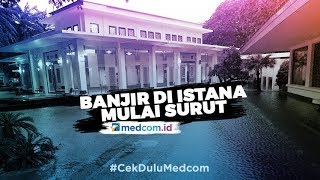 Download lagu Sempat Terendam, Banjir di Istana Kepresidenan Surut