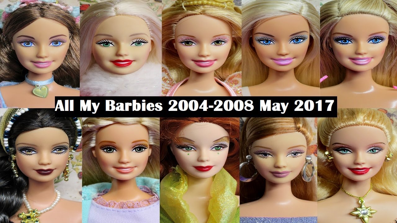 All My Barbies 2004-2008 May 2017