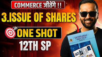 3.Issue of Shares | ONE SHOT | 12th Secretarial Practice | COMMERCE जीतेंगे