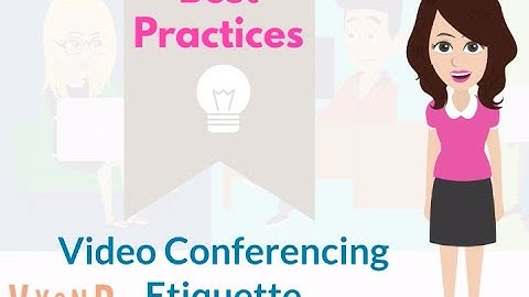 Video Conferencing Etiquette