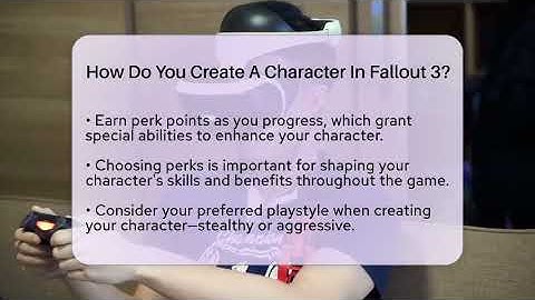 How Do You Create A Character In Fallout 3? - Video Gamers Vault