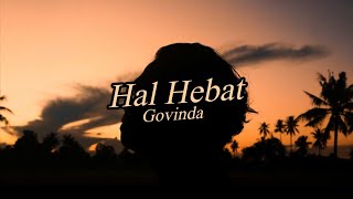 Hal Hebat - Govinda (Reggae Cover) Biji Bawel