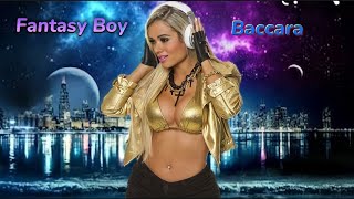 Baccara 💥Fantasy Boy💢Romeo B.💢