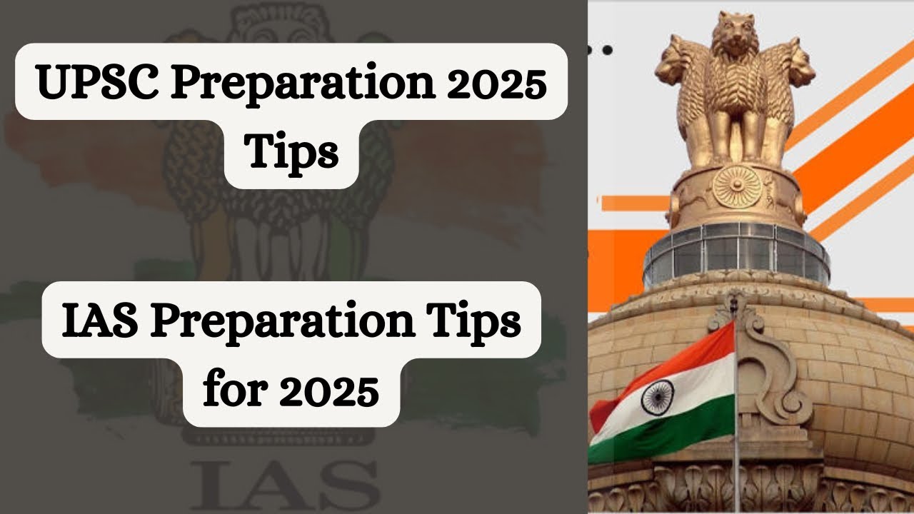 UPSC Preparation Tips | IAS Preparation Tips for 2025 | UPSC CSE | IAS ...