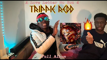 Trippie Redd- A Love Letter To You 4 |Full Album Reaction/Review📍U.K|