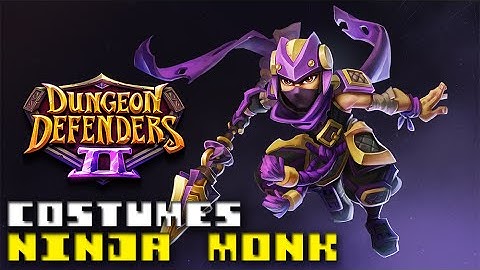 Dungeon Defenders 2 - Ninja Monk Costume