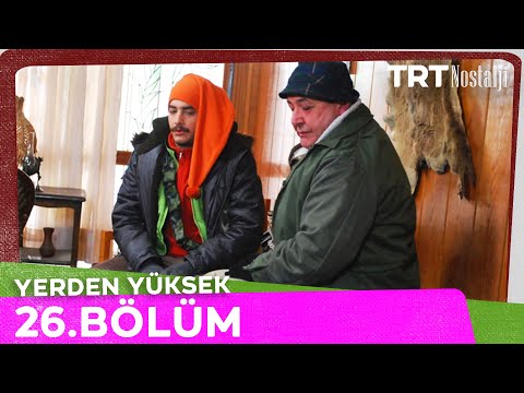 Yerden Yüksek 26. Bölüm @NostaljiTRT