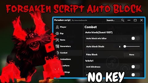 Forsaken Script *NO KEY* Auto Block, Get G666, Auto Generator, Infinite Stamina, Auto Win & More 😈 