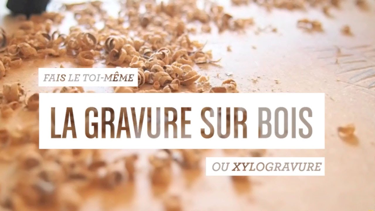 Fais Le Toi-Même - La Gravure sur bois ou Xylogravure 