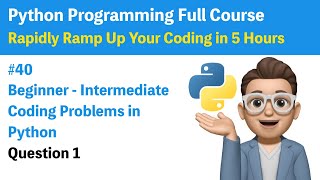 #40 Problem Solving with Python : Conditional Statements Question 1