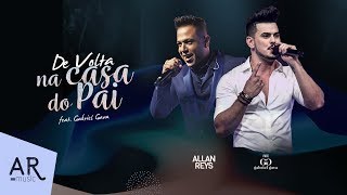 Allan Reys feat. Gabriel Gava - De Volta Na Casa Do Pai (Clipe Oficial)