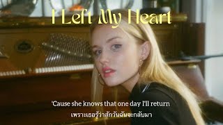 [THAISUB/LYRICS] I Left My Heart - Lucy Blue (แปลไทย)