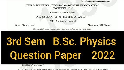 ELECTRODYNAMICS -1        |       3rd Sem   B.Sc. Physics    Question Paper    2022 #calicut