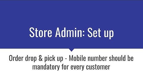 QDC Store Admin- Mobile number should be mandatory for every customer