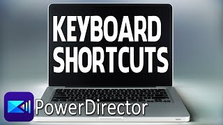14 Simple SHORTCUTS to SPEED UP Your Workflow | PowerDirector