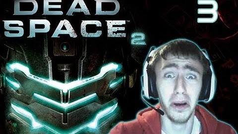 Dead Space 2 Walkthrough with Scare Cam - Part 3 (Let