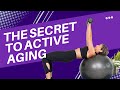 The secret to active ageing