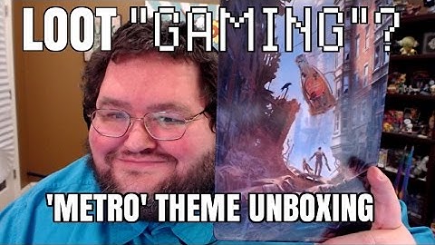 Loot GAMING? - Metro - April 2016 Unboxing