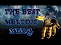 The best melodic metal