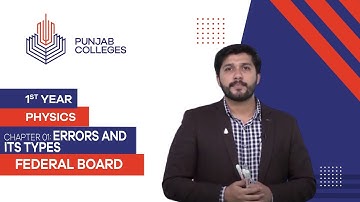 PGC Lectures-Inter Part 1-Fedreal Board-Physics-Chapter 1-Errors and Its Types
