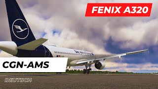 Fenix A320 Köln - Amsterdam | MSFS Livestream