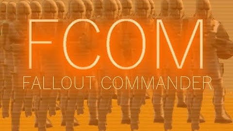 FCOM   Fallout Commander | Fallout 4 Mods