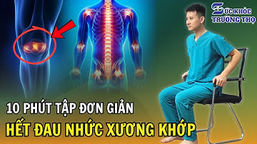 Chỉ 10 Phút Tập Đơn Giản – Hết Đau Nhức Xương Khớp, Người Cao Tuổi Nào Cũng Tập Được