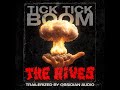 The Hives Tick Tick Boom Trailerized By Obsidian Audio 