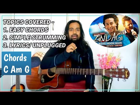 Zindagi Aa Raha Hoon Main Guitar Lesson Easy Strumming  and Chords  Atif Aslam  Lyrics Unplugged