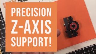 Ender 3 Modifications  -  Precision Z Axis Support!