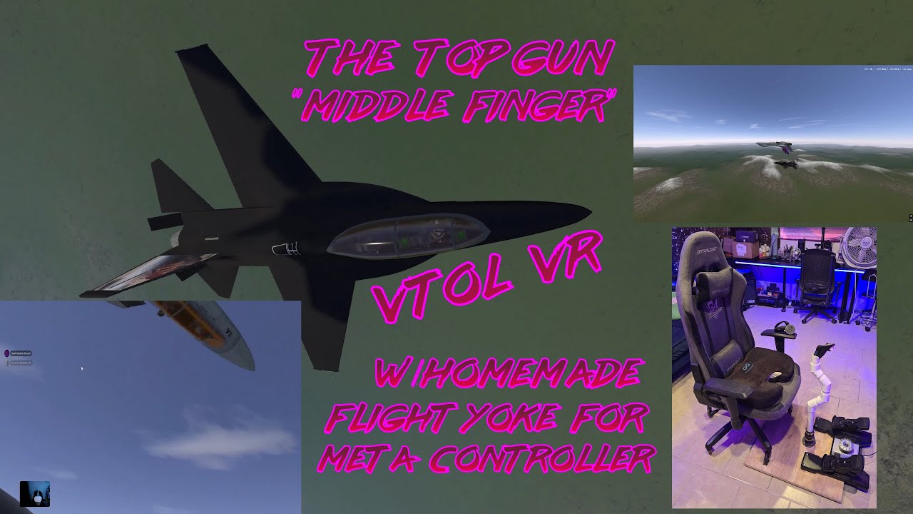 VTOL VR Flight Yoke Build Time Lapse & Top Gun Inverted *Middle Finger ...