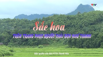 Sắc màu các dân tộc xứ Thanh 13/11/2024