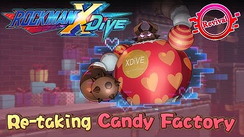 Mega Man X DiVE | Re-Taking Candy Factory (Rerun)