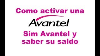 Como activar una sim Avantel y saber su saldo en segundos/Como activar una sim Avantel screenshot 5