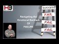 Navigating the emotional backlash of failurehenry w boldenlll