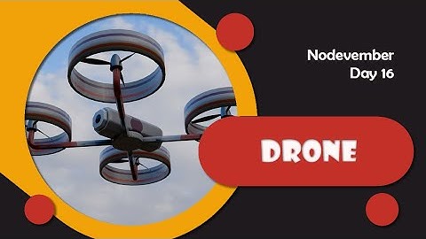 Nodevember 2025 - Day 16 - Drone