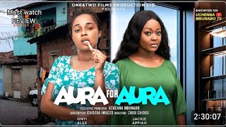 AURA FOR AURA - NEW MOVIE, 2025 LATEST NIGERIAN NOLLYWOOD MOVIE REVIEW , ONYII ALEX, JACKIE APPIAH 