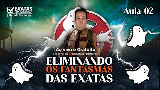 👻 Eliminando os Fantasmas das Exatas 👻 | AULA 02