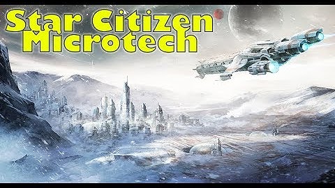 Star Citizen | MicroTech, New Babbage Biodomes