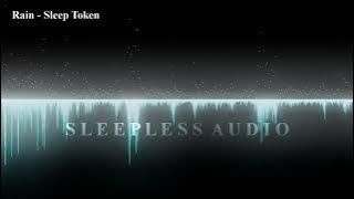 Rain - Sleep Token [3D Audio]
