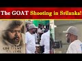 The goat shooting happening in srilanka  thalapathy vijay  vp