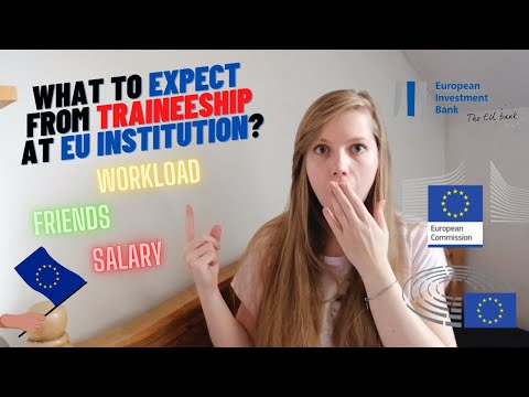 EU Institution Traineeship | What to expect from working at European Institution| Work in Luxembourg